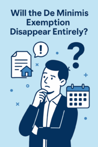 Will the De Minimis Exemption Disappear Entirely - Momentum Warehousing